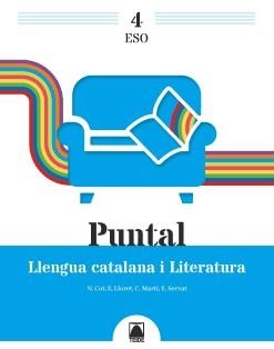 PUNTAL 4. LLENGUA CATALANA I LITERATURA 4 ESO | 9788430771776 | COT ESCODA, NÚRIA / LLORET MAGDALENA, EMPAR / MARTÍ TORRES, CARME / SERVAT BALLESTER, ESPERANÇA | Llibres Parcir | Llibreria Parcir | Llibreria online de Manresa | Comprar llibres en català i castellà online