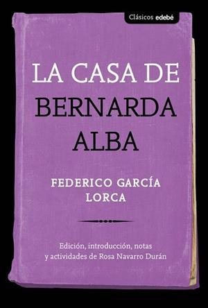 LA CASA DE BERNARDA ALBA | 9788468348476 | GARCÍA LORCA, FEDERICO | Llibres Parcir | Llibreria Parcir | Llibreria online de Manresa | Comprar llibres en català i castellà online