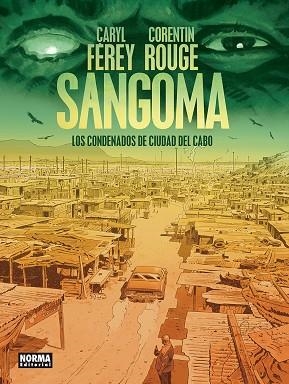 SANGOMA. LOS CONDENADOS DE CIUDAD DEL CABO | 9788467985221 | FEREY, CARYL/ROUGE, CORENTIN | Llibres Parcir | Llibreria Parcir | Llibreria online de Manresa | Comprar llibres en català i castellà online