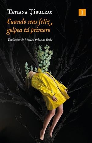 CUANDO SEAS FELIZ, GOLPEA TÚ PRIMERO | 9791387641962 | TÎBULEAC, TATIANA | Llibres Parcir | Llibreria Parcir | Llibreria online de Manresa | Comprar llibres en català i castellà online