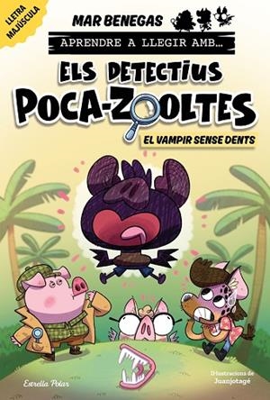 APRENDRE A LLEGIR AMB ELS DETECTIUS POCA-ZOOLTES 12. EL VAMPIR SENSE DENTS | 9791387783594 | BENEGAS, MAR | Llibres Parcir | Llibreria Parcir | Llibreria online de Manresa | Comprar llibres en català i castellà online