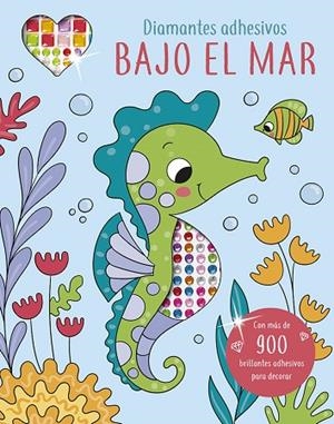 DIAMANTES ADHESIVOS. BAJO EL MAR | 9788491459538 | WADE, SARAH | Llibres Parcir | Llibreria Parcir | Llibreria online de Manresa | Comprar llibres en català i castellà online