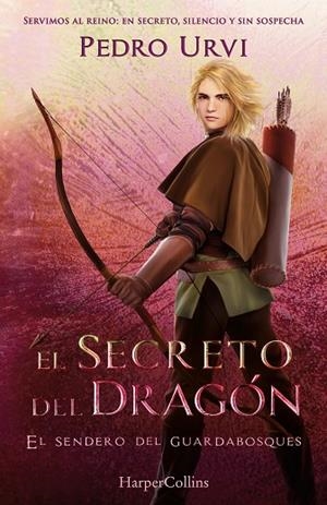 EL SECRETO DEL DRAGÓN: (EL SENDERO DEL GUARDABOSQUES, LIBRO 17) | 9788410646360 | URVI, PEDRO | Llibres Parcir | Llibreria Parcir | Llibreria online de Manresa | Comprar llibres en català i castellà online
