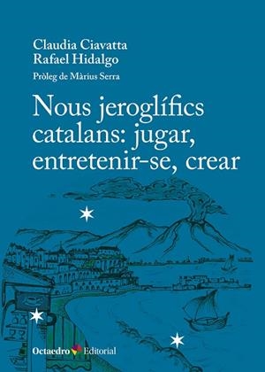 NOUS JEROGLÍFICS CATALANS: JUGAR, ENTRETENIR-SE, CREAR | 9788410792487 | CIAVATTA, CLAUDIA/HIDALGO , RAFAEL | Llibres Parcir | Librería Parcir | Librería online de Manresa | Comprar libros en catalán y castellano online