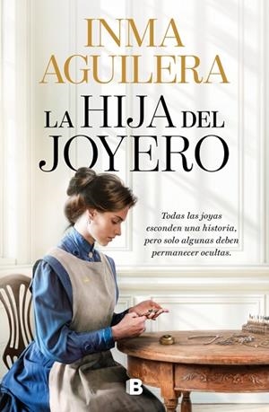 LA HIJA DEL JOYERO | 9788466685016 | AGUILERA, INMA | Llibres Parcir | Llibreria Parcir | Llibreria online de Manresa | Comprar llibres en català i castellà online