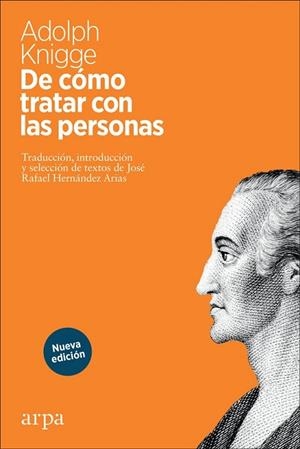DE CÓMO TRATAR CON LAS PERSONAS | 9788417623357 | KNIGGE, ADOLPH | Llibres Parcir | Llibreria Parcir | Llibreria online de Manresa | Comprar llibres en català i castellà online
