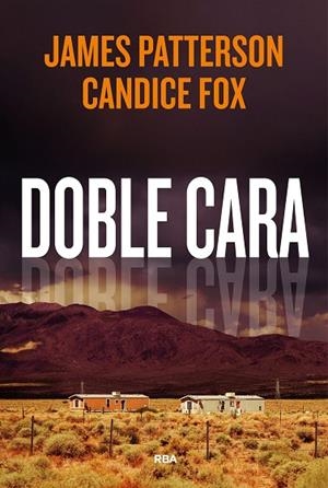 DOBLE CARA | 9788411321792 | PATTERSON, JAMES/FOX, CANDICE | Llibres Parcir | Llibreria Parcir | Llibreria online de Manresa | Comprar llibres en català i castellà online