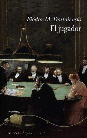 EL JUGADOR | 9788411782784 | DOSTOIEVSKI, FIÓDOR M. | Llibres Parcir | Librería Parcir | Librería online de Manresa | Comprar libros en catalán y castellano online