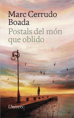 POSTALS DEL MÓN QUE OBLIDO | 9788419721815 | CERRUDO BOADA, MARC | Llibres Parcir | Librería Parcir | Librería online de Manresa | Comprar libros en catalán y castellano online