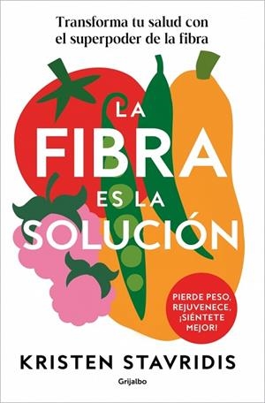LA FIBRA ES LA SOLUCIÓN | 9788425374869 | STAVRIDIS, KRISTEN | Llibres Parcir | Llibreria Parcir | Llibreria online de Manresa | Comprar llibres en català i castellà online