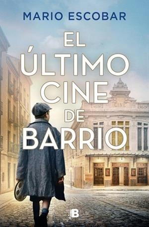 EL ÚLTIMO CINE DE BARRIO | 9788466685153 | ESCOBAR, MARIO | Llibres Parcir | Librería Parcir | Librería online de Manresa | Comprar libros en catalán y castellano online