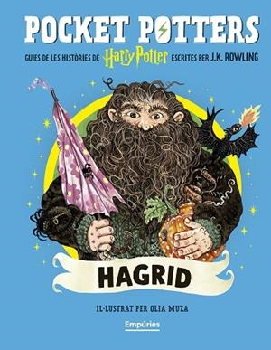 HAGRID (POCKET POTTERS 6) | 9791387736385 | ROWLING, J.K./MUZA, OLIA | Llibres Parcir | Llibreria Parcir | Llibreria online de Manresa | Comprar llibres en català i castellà online