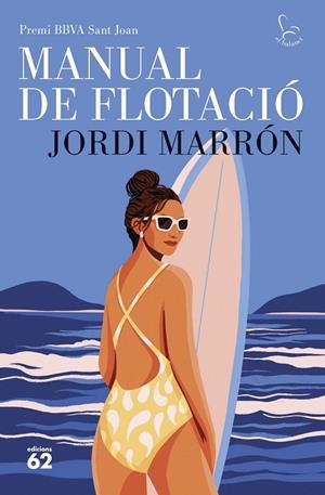 MANUAL DE FLOTACIÓ. PREMI BBVA SANT JOAN | 9788429783667 | MARRÓN, JORDI | Llibres Parcir | Llibreria Parcir | Llibreria online de Manresa | Comprar llibres en català i castellà online