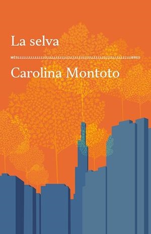 LA SELVA | 9788417353773 | CAROLINA MONTOTO | Llibres Parcir | Llibreria Parcir | Llibreria online de Manresa | Comprar llibres en català i castellà online