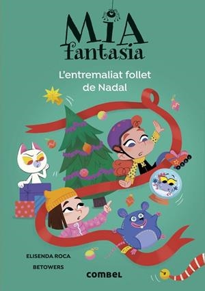 MIA FANTASIA. L'ENTREMALIAT FOLLET DE NADAL | 9788411582728 | ROCA, ELISENDA | Llibres Parcir | Llibreria Parcir | Llibreria online de Manresa | Comprar llibres en català i castellà online