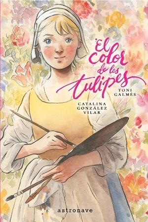 EL COLOR DE LES TULIPES | 9788467984347 | GALMES, TONI/GONZALEZ VILAR, CATALINA | Llibres Parcir | Llibreria Parcir | Llibreria online de Manresa | Comprar llibres en català i castellà online