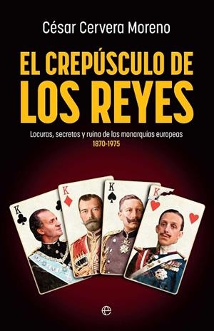 EL CREPÚSCULO DE LOS REYES | 9788410943728 | CERVERA MORENO, CESAR | Llibres Parcir | Llibreria Parcir | Llibreria online de Manresa | Comprar llibres en català i castellà online