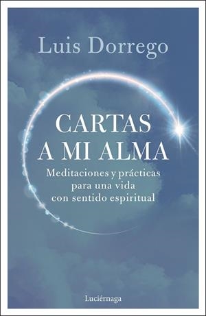CARTAS A MI ALMA | 9791387667764 | DORREGO, LUIS | Llibres Parcir | Llibreria Parcir | Llibreria online de Manresa | Comprar llibres en català i castellà online