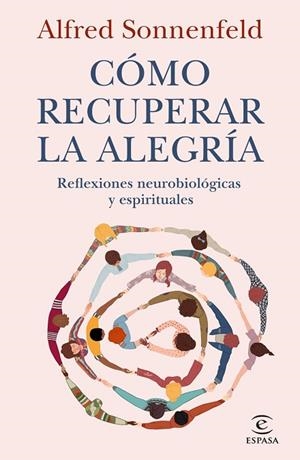CÓMO RECUPERAR LA ALEGRÍA | 9788467082814 | SONNENFELD, ALFRED | Llibres Parcir | Llibreria Parcir | Llibreria online de Manresa | Comprar llibres en català i castellà online