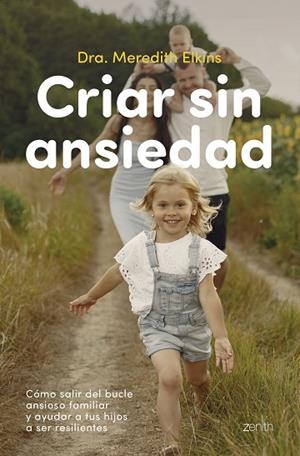 CRIAR SIN ANSIEDAD | 9788408324164 | DRA. MEREDITH ELKINS | Llibres Parcir | Llibreria Parcir | Llibreria online de Manresa | Comprar llibres en català i castellà online