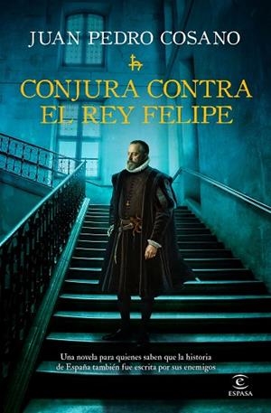 CONJURA CONTRA EL REY FELIPE | 9788467083255 | COSANO, JUAN PEDRO | Llibres Parcir | Llibreria Parcir | Llibreria online de Manresa | Comprar llibres en català i castellà online