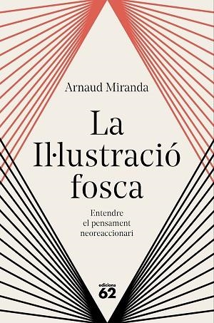 LA IL·LUSTRACIÓ FOSCA | 9788429783704 | MIRANDA, ARNAUD | Llibres Parcir | Llibreria Parcir | Llibreria online de Manresa | Comprar llibres en català i castellà online