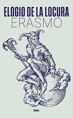 ELOGIO DE LA LOCURA | 9788411326490 | DE ROTTERDAM, ERASMO | Llibres Parcir | Llibreria Parcir | Llibreria online de Manresa | Comprar llibres en català i castellà online