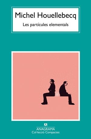 LES PARTÍCULES ELEMENTALS | 9788433949813 | HOUELLEBECQ, MICHEL | Llibres Parcir | Llibreria Parcir | Llibreria online de Manresa | Comprar llibres en català i castellà online