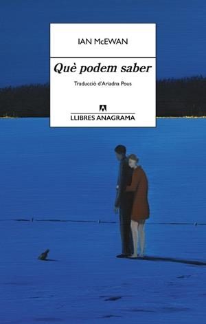 QUÈ PODEM SABER | 9788433950840 | MCEWAN, IAN | Llibres Parcir | Llibreria Parcir | Llibreria online de Manresa | Comprar llibres en català i castellà online