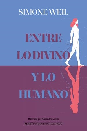 ENTRE LO DIVINO Y LO HUMANO | 9791387752644 | WEIL, SIMONE | Llibres Parcir | Llibreria Parcir | Llibreria online de Manresa | Comprar llibres en català i castellà online