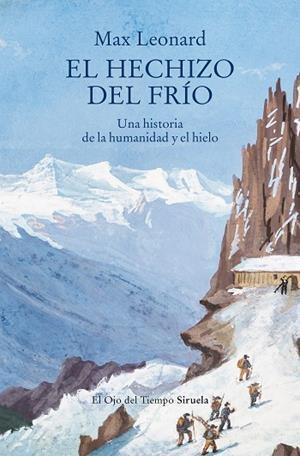 EL HECHIZO DEL FRÍO | 9791388032547 | LEONARD, MAX | Llibres Parcir | Librería Parcir | Librería online de Manresa | Comprar libros en catalán y castellano online