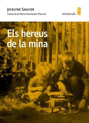 ELS HEREUS DE LA MINA | 9791399173130 | SAUCIER, JOCELYNE | Llibres Parcir | Llibreria Parcir | Llibreria online de Manresa | Comprar llibres en català i castellà online