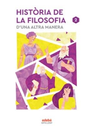 HISTÒRIA DE LA FILOSOFIA | 9788468364797 | EDEBE, OBRA COLECTIVA | Llibres Parcir | Llibreria Parcir | Llibreria online de Manresa | Comprar llibres en català i castellà online