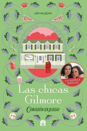 LAS CHICAS GILMORE. CORAZÓN EN JUEGO. UN NUEVO CAPÍTULO EN LAS VIDAS DE LA MADRE | 9791259578549 | DANES, AUTUMN | Llibres Parcir | Llibreria Parcir | Llibreria online de Manresa | Comprar llibres en català i castellà online