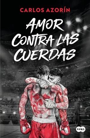 AMOR CONTRA LAS CUERDAS | 9791387512545 | AZORÍN, CARLOS | Llibres Parcir | Llibreria Parcir | Llibreria online de Manresa | Comprar llibres en català i castellà online