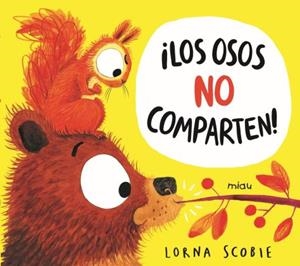 LOS OSOS NO COMPARTEN | 9788418753145 | SCOBIE, LORNA | Llibres Parcir | Llibreria Parcir | Llibreria online de Manresa | Comprar llibres en català i castellà online