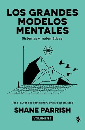 LOS GRANDES MODELOS MENTALES, VOLUMEN 3 | 9791387936501 | PARRISH, SHANE | Llibres Parcir | Librería Parcir | Librería online de Manresa | Comprar libros en catalán y castellano online