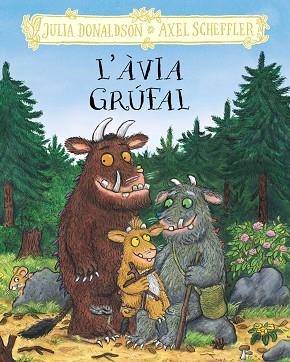 L'ÀVIA GRÚFAL | 9788413495262 | DONALDSON, JULIA | Llibres Parcir | Llibreria Parcir | Llibreria online de Manresa | Comprar llibres en català i castellà online