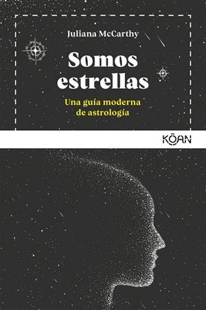 SOMOS ESTRELLAS | 9788494913464 | MCCARTHY, JULIANA | Llibres Parcir | Librería Parcir | Librería online de Manresa | Comprar libros en catalán y castellano online