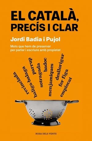 EL CATALÀ, PRECÍS I CLAR | 9788419756077 | BADIA I PUJOL, JORDI | Llibres Parcir | Llibreria Parcir | Llibreria online de Manresa | Comprar llibres en català i castellà online