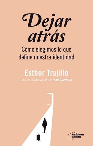 DEJAR ATRÁS | 9791388080685 | TRUJILLO, ESTHER | Llibres Parcir | Llibreria Parcir | Llibreria online de Manresa | Comprar llibres en català i castellà online