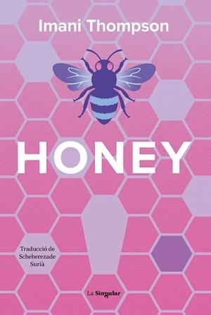 HONEY | 9788413589015 | THOMPSON, IMANI | Llibres Parcir | Llibreria Parcir | Llibreria online de Manresa | Comprar llibres en català i castellà online