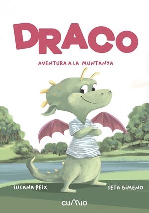 DRACO. AVENTURA A LA MUNTANYA | 9788482896571 | PEIX CRUZ, SUSANA | Llibres Parcir | Llibreria Parcir | Llibreria online de Manresa | Comprar llibres en català i castellà online