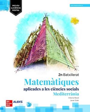 MATEMÀTIQUES APLICADES A LES CIÈNCIES SOCIALS 2N BATXILLERAT - MEDITERRÀNIA | 9788448639204 | NEVOT, A.; SOLE | Llibres Parcir | Llibreria Parcir | Llibreria online de Manresa | Comprar llibres en català i castellà online