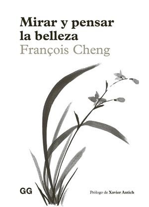 MIRAR Y PENSAR LA BELLEZA | 9788425236808 | CHENG, FRANÇOIS | Llibres Parcir | Llibreria Parcir | Llibreria online de Manresa | Comprar llibres en català i castellà online
