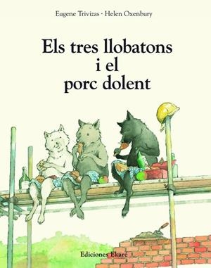 ELS TRES LLOBATONS I EL PORC DOLENT | 9791399181937 | TRIVIZAS, EUGENE | Llibres Parcir | Llibreria Parcir | Llibreria online de Manresa | Comprar llibres en català i castellà online