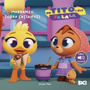 EN TITÓ I ELS FA LA LA. MARRAMEU TORRA CASTANYES | 9791387783099 | JIMÉNEZ CARBÓ, CRISTINA | Llibres Parcir | Llibreria Parcir | Llibreria online de Manresa | Comprar llibres en català i castellà online