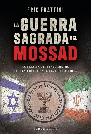 LA GUERRA SAGRADA DEL MOSSAD | 9788410648401 | FRATTINI ALONSO, ERIC | Llibres Parcir | Llibreria Parcir | Llibreria online de Manresa | Comprar llibres en català i castellà online