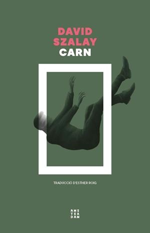 CARN | 9788419960573 | SZALAY, DAVID | Llibres Parcir | Llibreria Parcir | Llibreria online de Manresa | Comprar llibres en català i castellà online