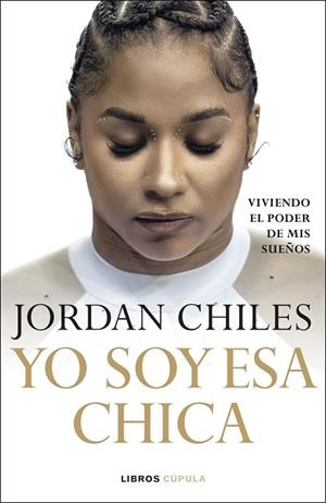 YO SOY ESA CHICA | 9788448049430 | CHILES, JORDAN | Llibres Parcir | Llibreria Parcir | Llibreria online de Manresa | Comprar llibres en català i castellà online